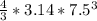 \frac{4}{3}*3.14*7.5^{3}