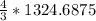 \frac{4}{3}*1324.6875