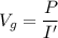 V_{g}=\dfrac{P}{I'}