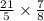 \frac{21}{5}  \times  \frac{7}{8}