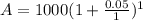 A=1000(1+\frac{0.05}{1})^{1}