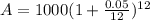 A=1000(1+\frac{0.05}{12})^{12}