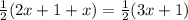 \frac{1}{2}(2x+1+x)=\frac{1}{2}(3x+1)