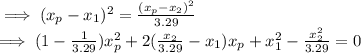 \implies (x_p-x_1)^2=\frac{(x_p-x_2)^2}{3.29}\\&#10;\implies(1-\frac{1}{3.29})x_p^2+2(\frac{x_2}{3.29}-x_1)x_p+x_1^2-\frac{x_2^2}{3.29}=0