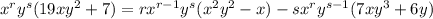 x^ry^s(19xy^2+7)=rx^{r-1}y^s(x^2y^2-x)-sx^ry^{s-1}(7xy^3+6y)