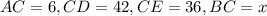 AC = 6, CD = 42, CE = 36, BC = x