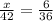 \frac{x}{42} = \frac{6}{36}