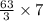 \frac{63}{3}\times7