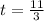 t= \frac{11}{3}