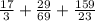 \frac{17}{3} +\frac{29}{69}+\frac{159}{23}