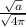 \frac{ \sqrt{a} }{ \sqrt{4 \pi } }