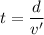 t=\dfrac{d}{v'}