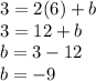 3=2(6)+b\\3=12+b\\b=3-12\\b=-9