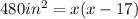 480in^{2} = x(x-17)