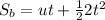 S_b=ut+\frac{1}{2}2t^2