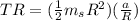 TR = (\frac{1}{2}m_s R^2)(\frac{a}{R})