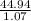 \frac{44.94}{1.07}