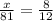 \frac{x}{81}=\frac{8}{12}