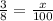 \frac{3}{8} = \frac{x}{100}