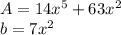 A=14x^5+63x^2\\b=7x^2