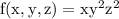\rm f(x,y,z) = xy^2z^2