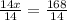 \frac{14x}{14} =\frac{168}{14}