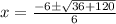 x=\frac{-6\pm \sqrt{36+120}}{6}