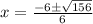 x=\frac{-6\pm \sqrt{156}}{6}