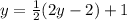 y=\frac{1}{2}(2y-2)+1
