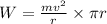 W=\frac{mv^2}{r}\times \pi r