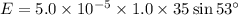 E=5.0\times10^{-5}\times1.0\times35\sin53^{\circ}