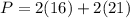 P = 2(16) + 2(21)