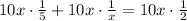 10x \cdot \frac{1}{5}+10x \cdot \frac{1}{x}=10x \cdot \frac{1}{2}