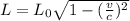 L=L_0 \sqrt{1-(\frac{v}{c})^2}