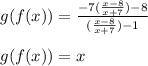 g(f(x))=\frac{-7(\frac{x-8}{x+7})-8}{(\frac{x-8}{x+7})-1}\\\\g(f(x))=x