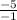 \frac{-5}{-1}