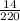 \frac{14}{220}