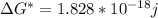 \Delta G^* = 1.828 *10^{-18} j