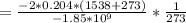 = \frac{-2*0.204*(1538+273)}{-1.85*10^9} *\frac{1}{273}