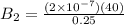B_2 = \frac{(2 \times 10^{-7})(40)}{0.25}