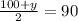 \frac{100+y}{2}=90