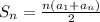 S_n=\frac{n(a_1+a_n)}{2}