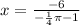 x=\frac{-6}{-\frac{1}4\pi -1}