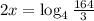 2x = \log_4 \frac{164}{3}