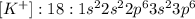 [K^{+}]:18:1s^22s^22p^63s^23p^6