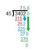 3402 divided by 45 explain how to do long division written out to solve it