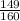 \frac{149}{160}