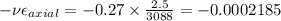 -\nu \epsilon _{axial}=-0.27\times \frac{2.5}{3088}=-0.0002185
