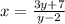 x=\frac{3y+7}{y-2}