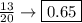 \frac{13}{20}\to\boxed{0.65}